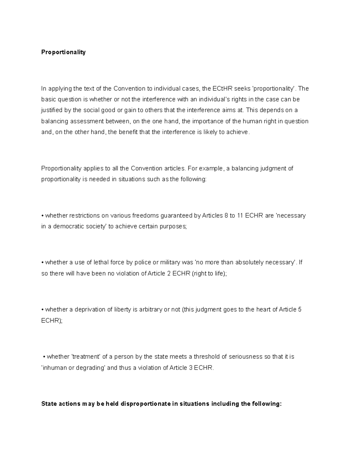 Proportionality - The basic question is whether or not the interference ...