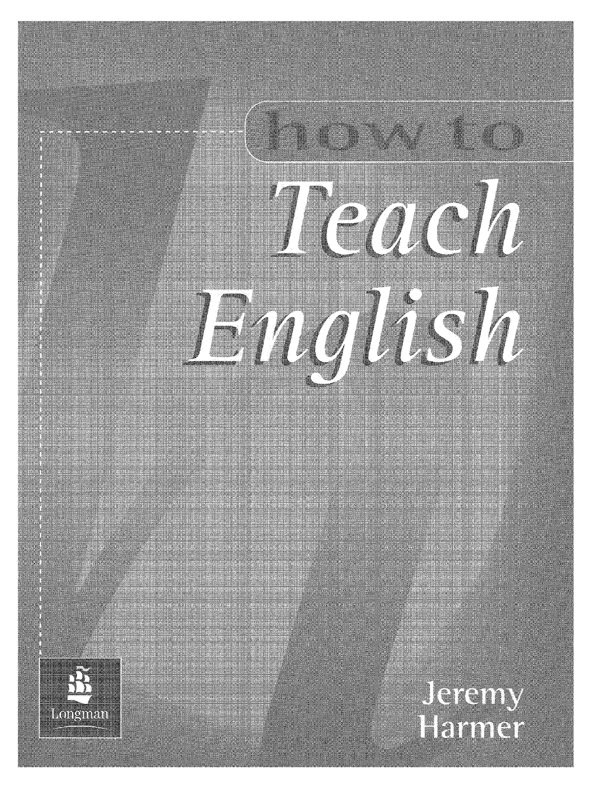 how-to-teach-english-harmer-jeremy-did-ctica-general-unc-studocu