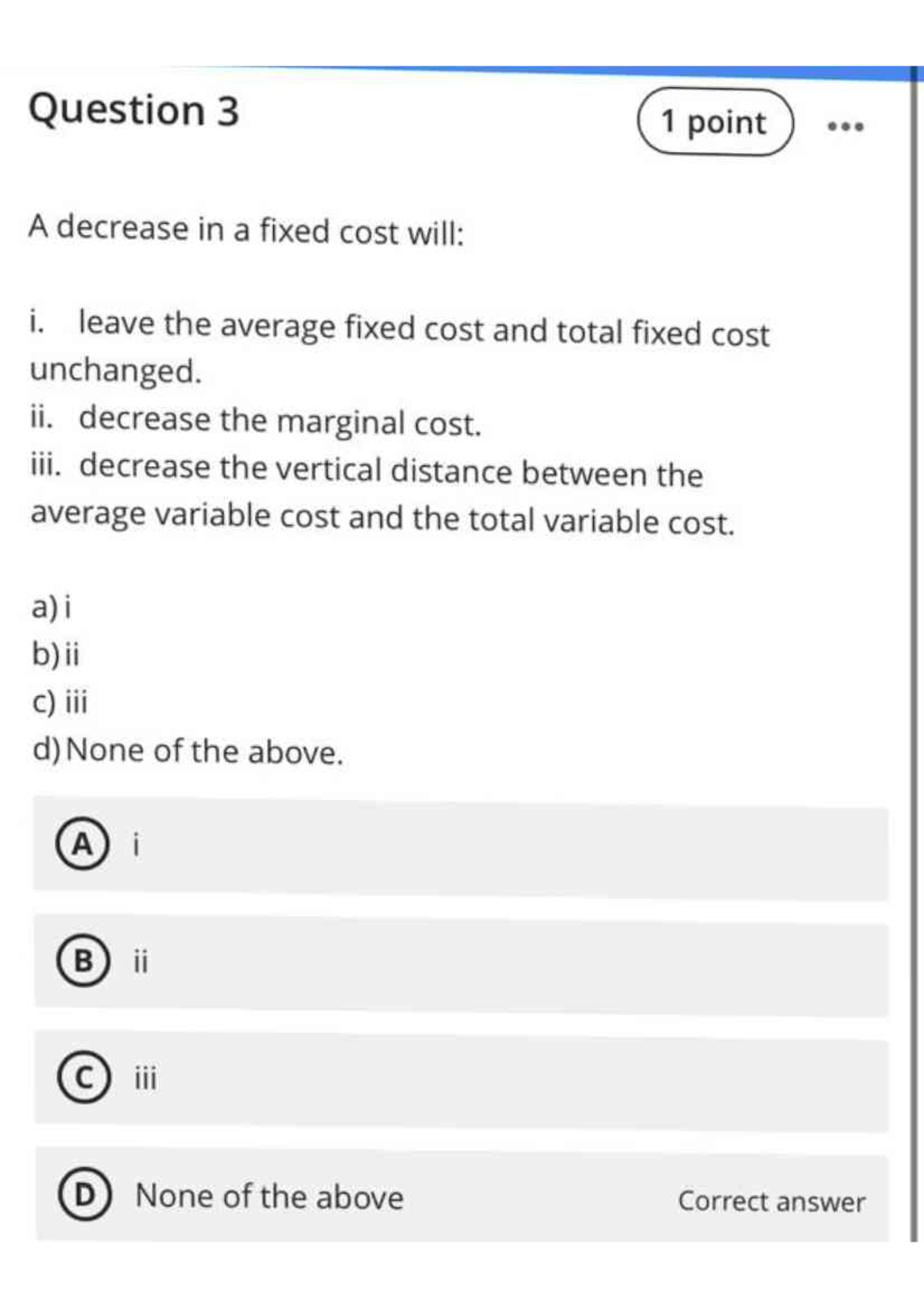 Eco121 - these questions help a lot - Question 3 1 point A decrease in ...