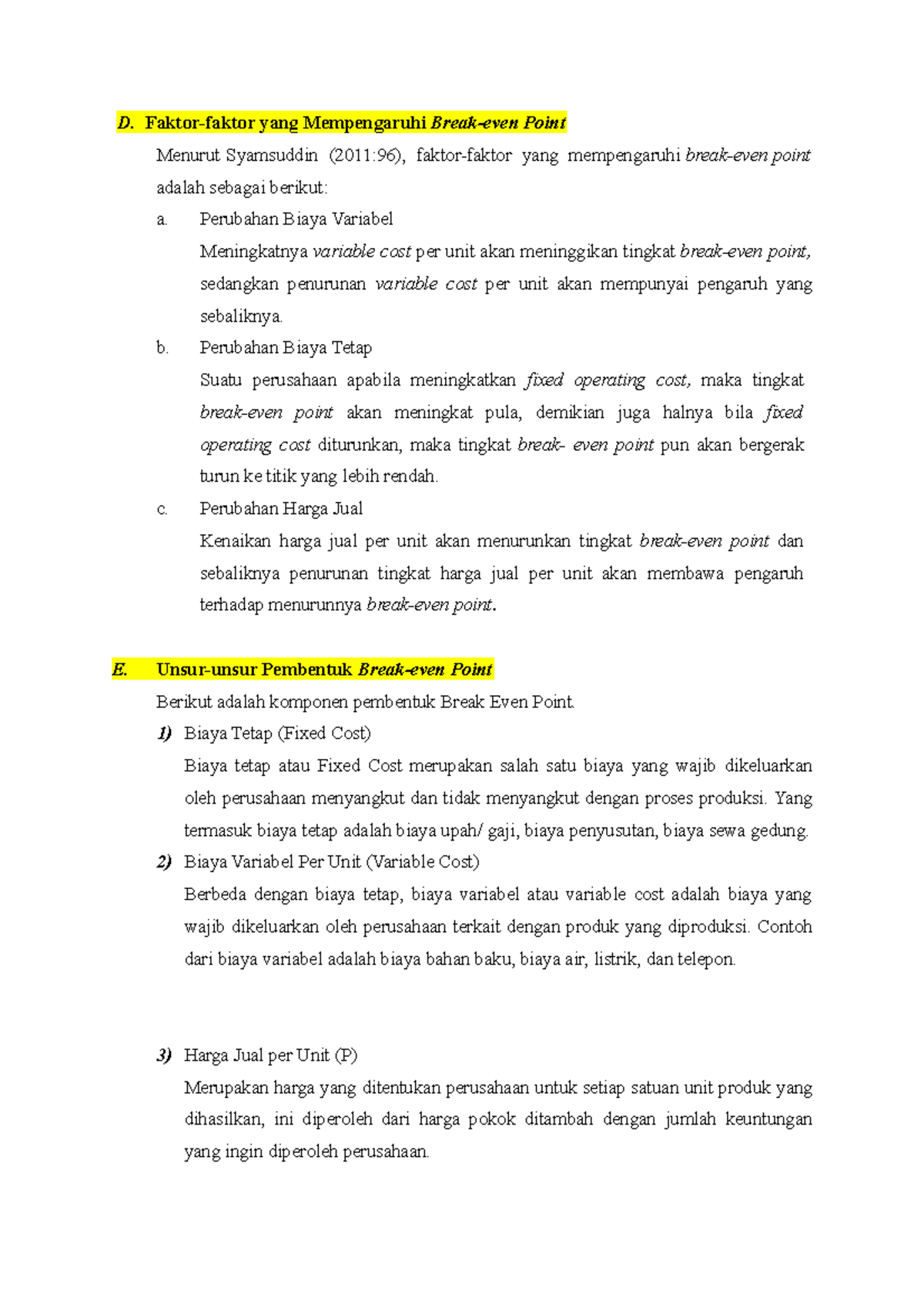 Break Event Point 2 D. Faktorfaktor yang Mempengaruhi Breakeven