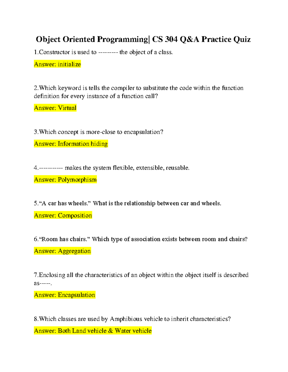 Object Oriented Programming - Answer: initialize 2 keyword is tells the ...