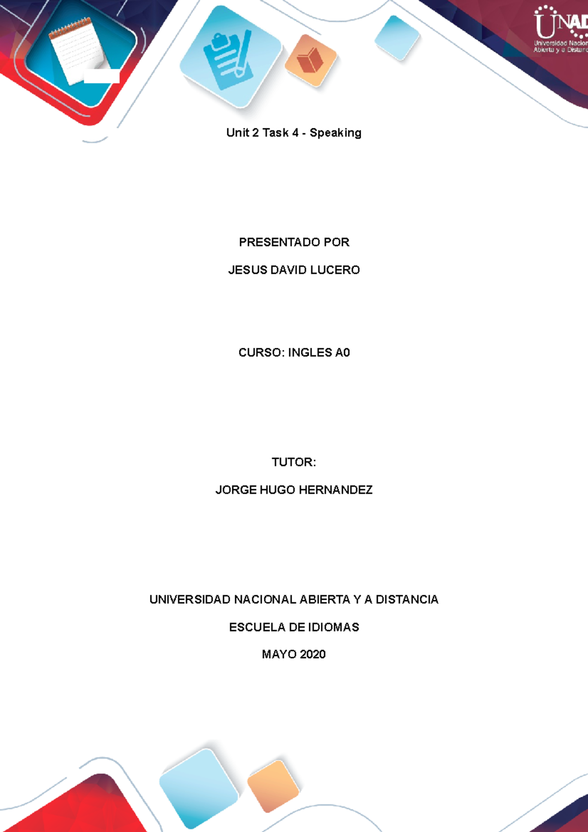 Unit 2 Task 4 - Speaking Jesus David Lucero - Unit 2 Task 4 - Speaking ...