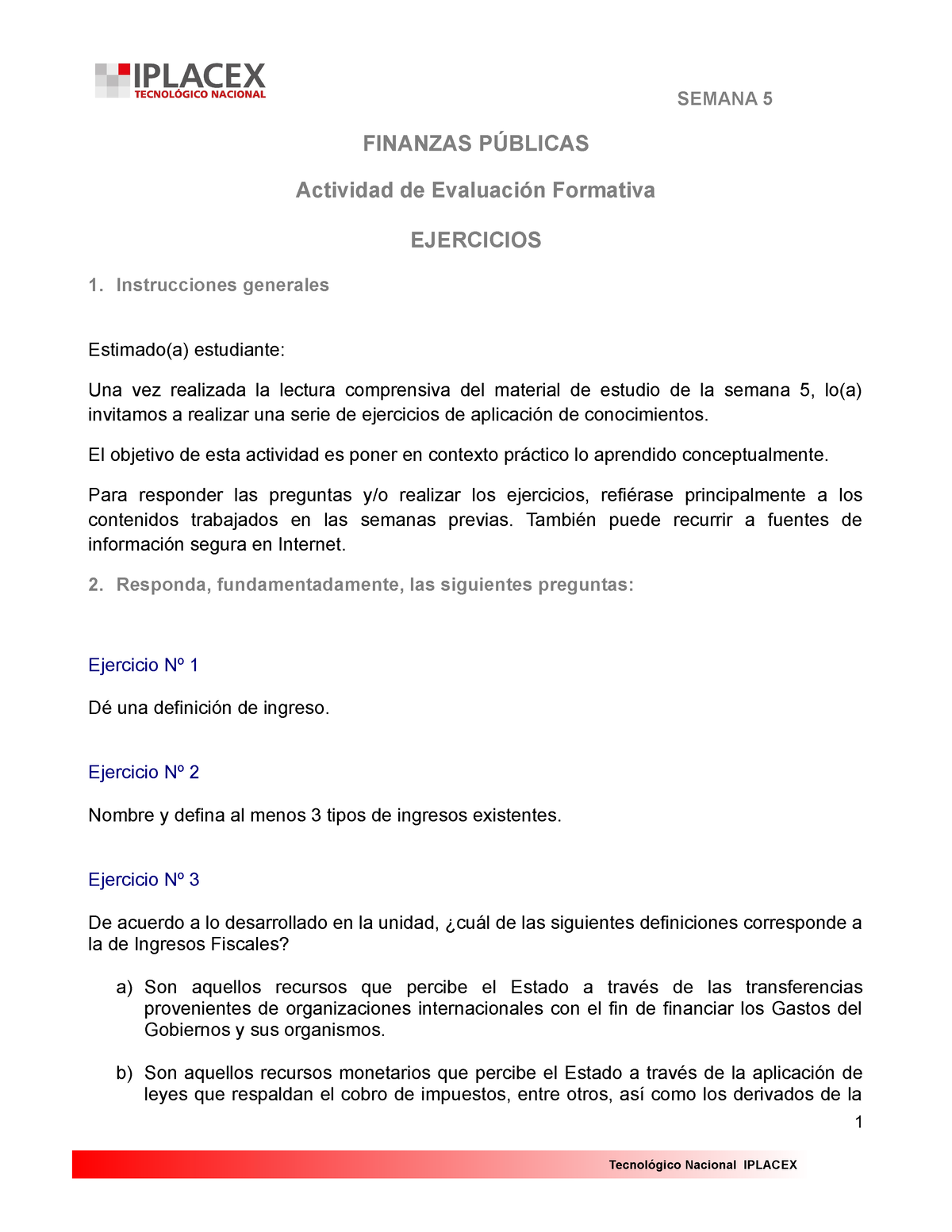 EJ 5 - Apunte - SEMANA 5 FINANZAS PÚBLICAS Actividad De Evaluación ...