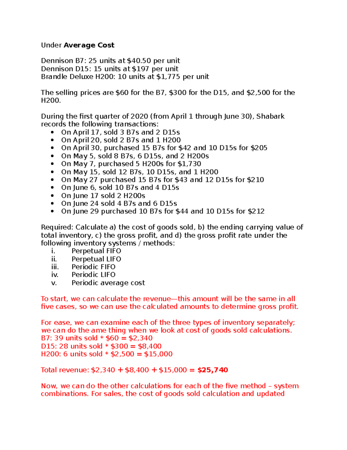 Accounting Practice for the course. Under Average Cost Dennison B7