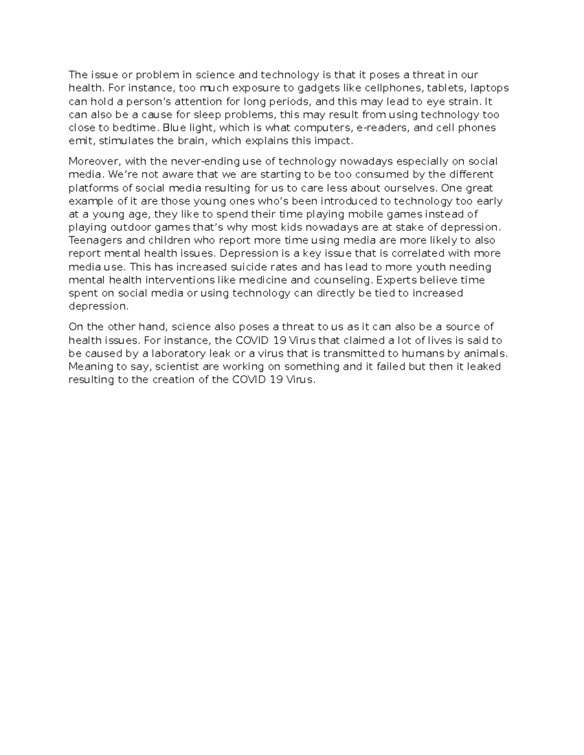 The issue or problem in science and technology is that it poses a ...