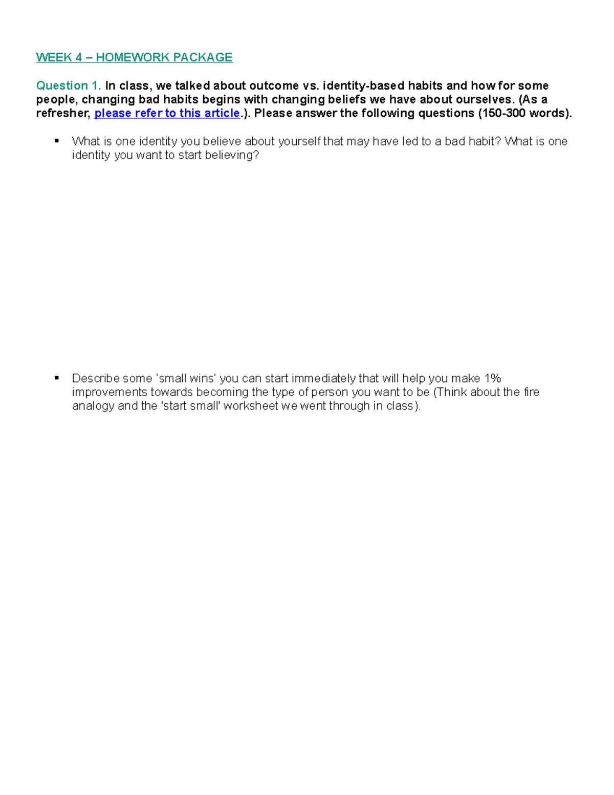 Homework 4 - WEEK 4 – HOMEWORK PACKAGE Question 1. In class, we talked ...