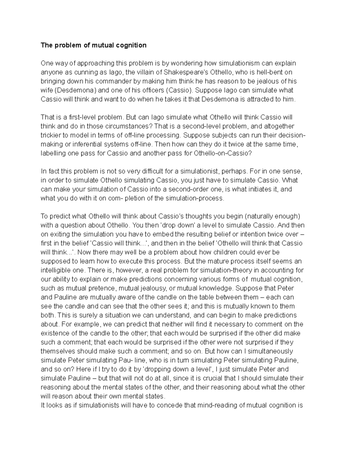 The problem of mutual cognition - Suppose Iago can simulate what Cassio ...