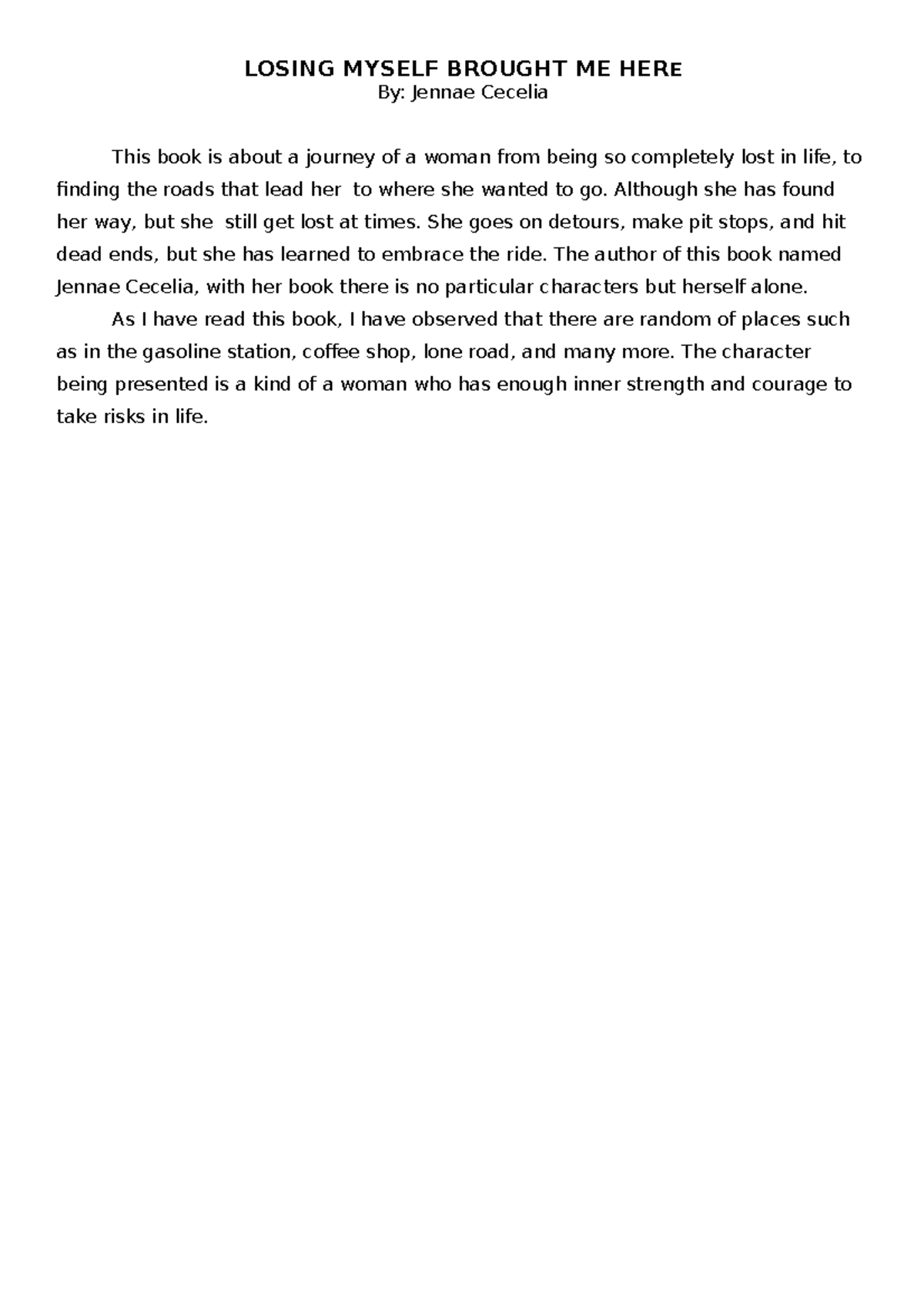 Losing Myself Brought ME HEREbook report LOSING MYSELF BROUGHT ME