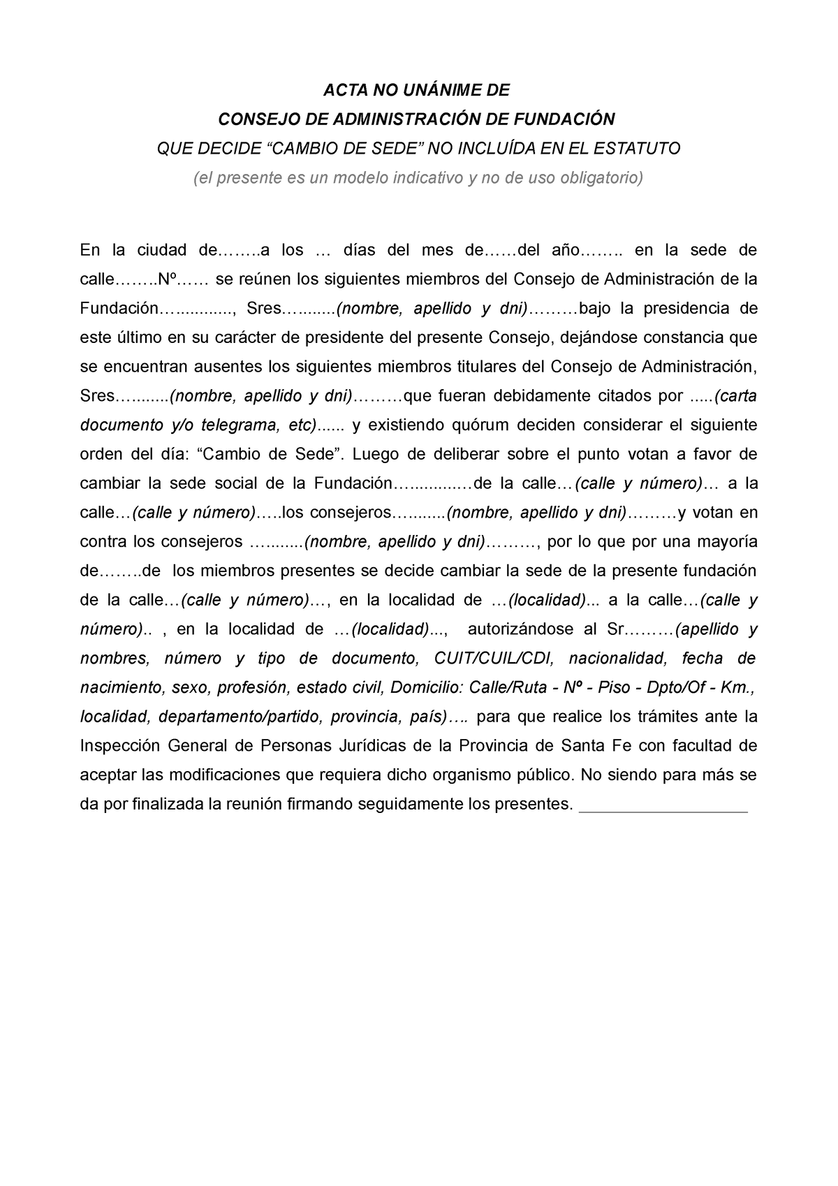 Modelo - Acta no unánime de cambio de sede - Fundación - ACTA NO UNÁNIME DE  CONSEJO DE - Studocu