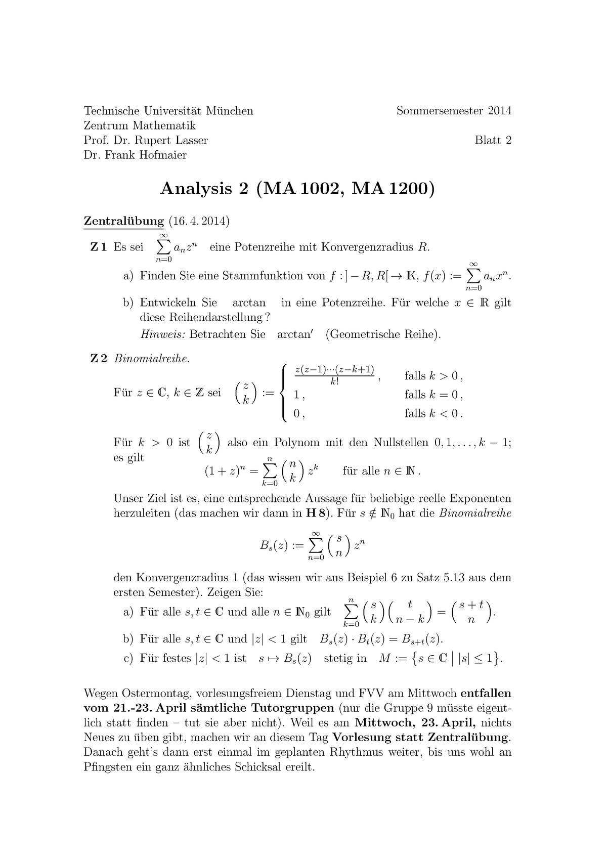 Blatt 2 - Sommersemester 2014 Technische Universit¨at M¨ Unchen Zentrum ...