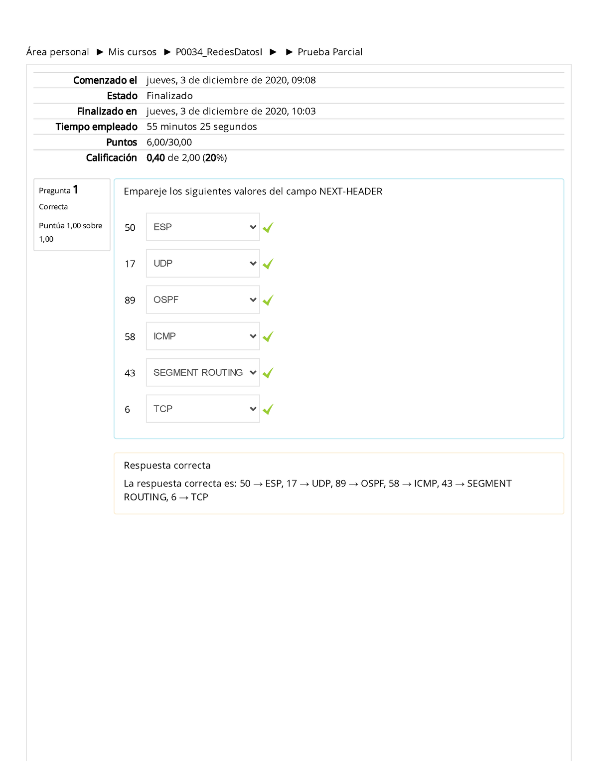 2021-11-12 Prueba Parcial - Pregunta 1 Correcta Puntúa 1,00 Sobre 1 ...