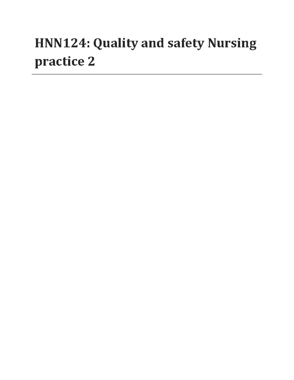 Hnn124 Quality and safety 2 HNN124 Quality and safety Nursing