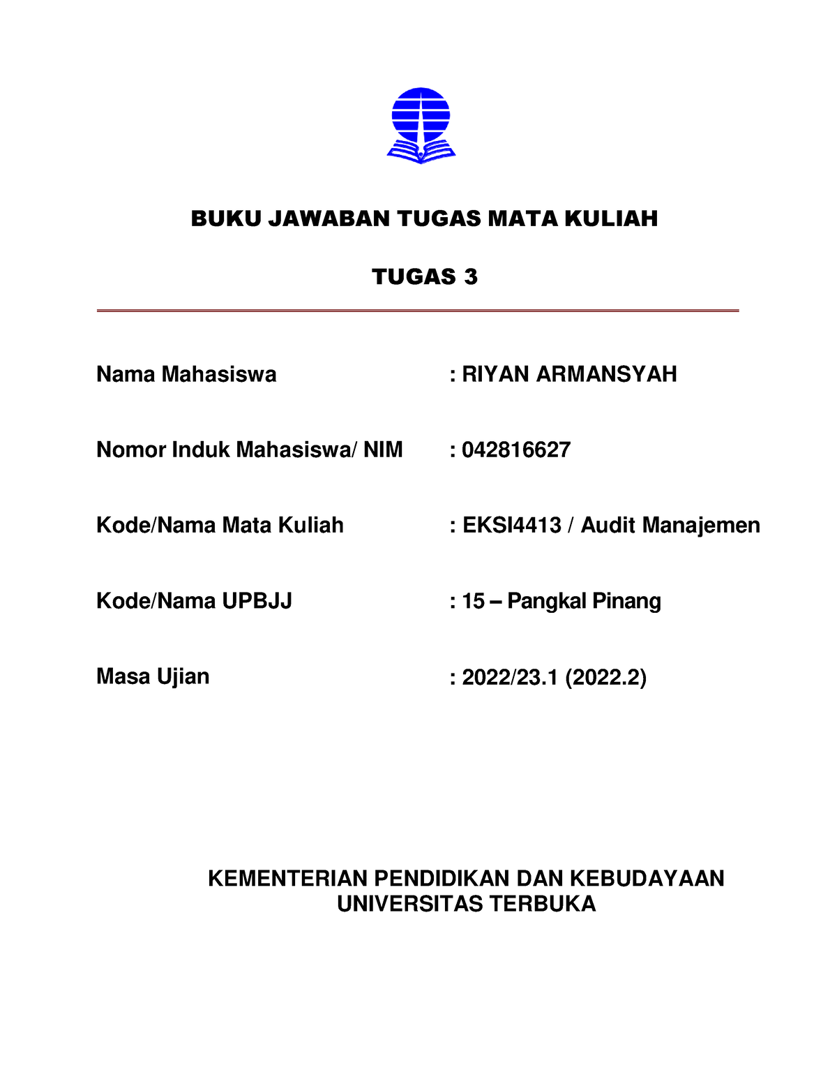 TMK 3 - Audit Manajemen EKSI4413 - BUKU JAWABAN TUGAS MATA KULIAH TUGAS ...