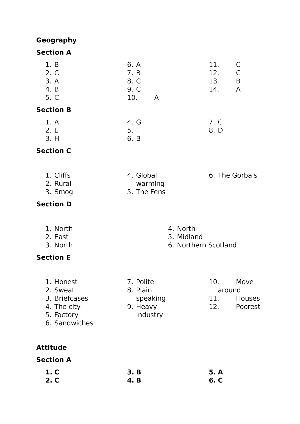 Geography + Attitude Geography Section A 1. B 2. C 3. A 4. B 5. C 6