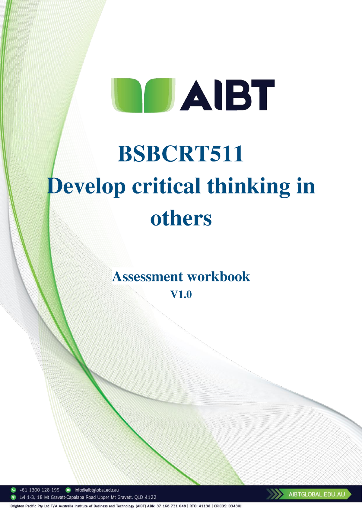 AIBT Bsbcrt 511 Task 8 - Part 2/3 - BSBCRT Develop Critical Thinking In ...