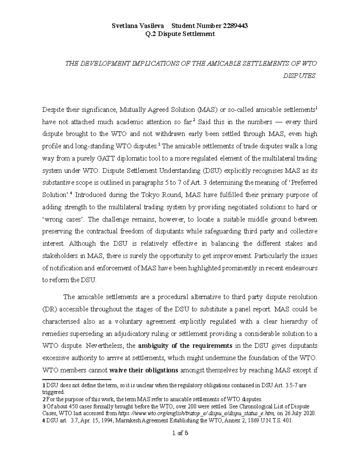 Dispute Settlement Reflection Note Q Dispute Settlement THE DEVELOPMENT IMPLICATIONS OF THE