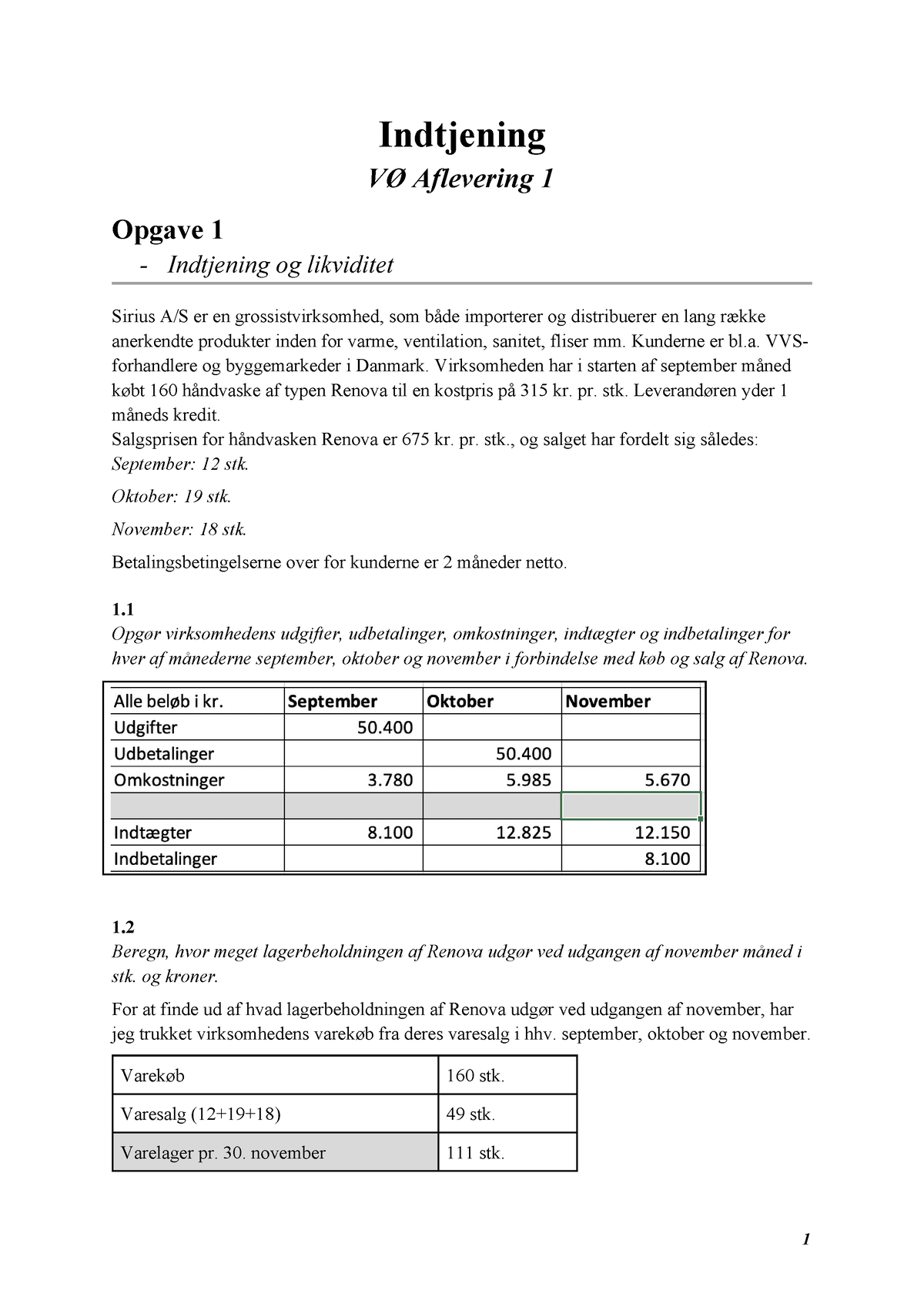 VØ Afl 1 - Indtjening VØ Aflevering 1 Opgave 1 - Indtjening Og ...