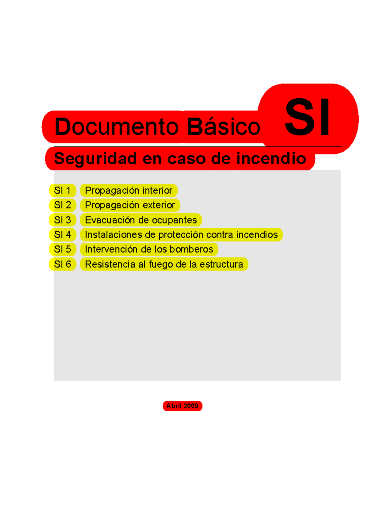 Db si SEGURIDAD EN CASO DE INCENDIOS Abril 2009 D ocumento B ·sico
