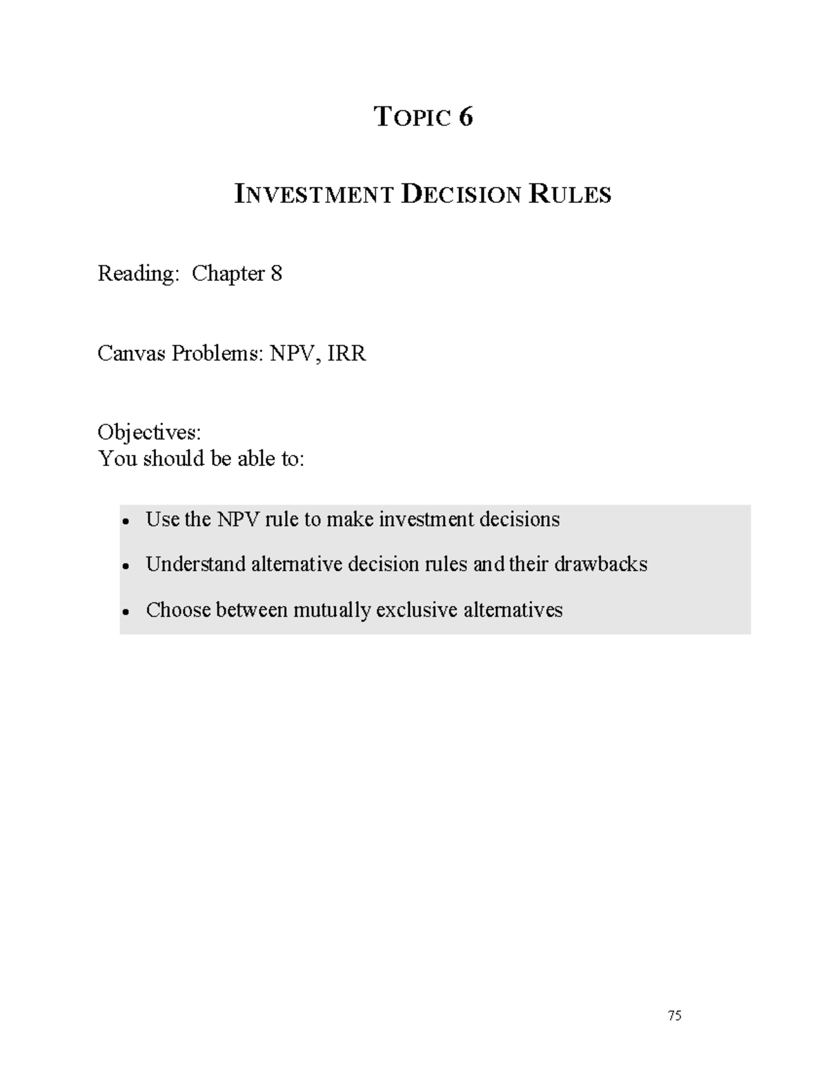 FIN 350 Wi24 Topic 6 - lecture - TOPIC 6 INVESTMENT DECISION RULES ...