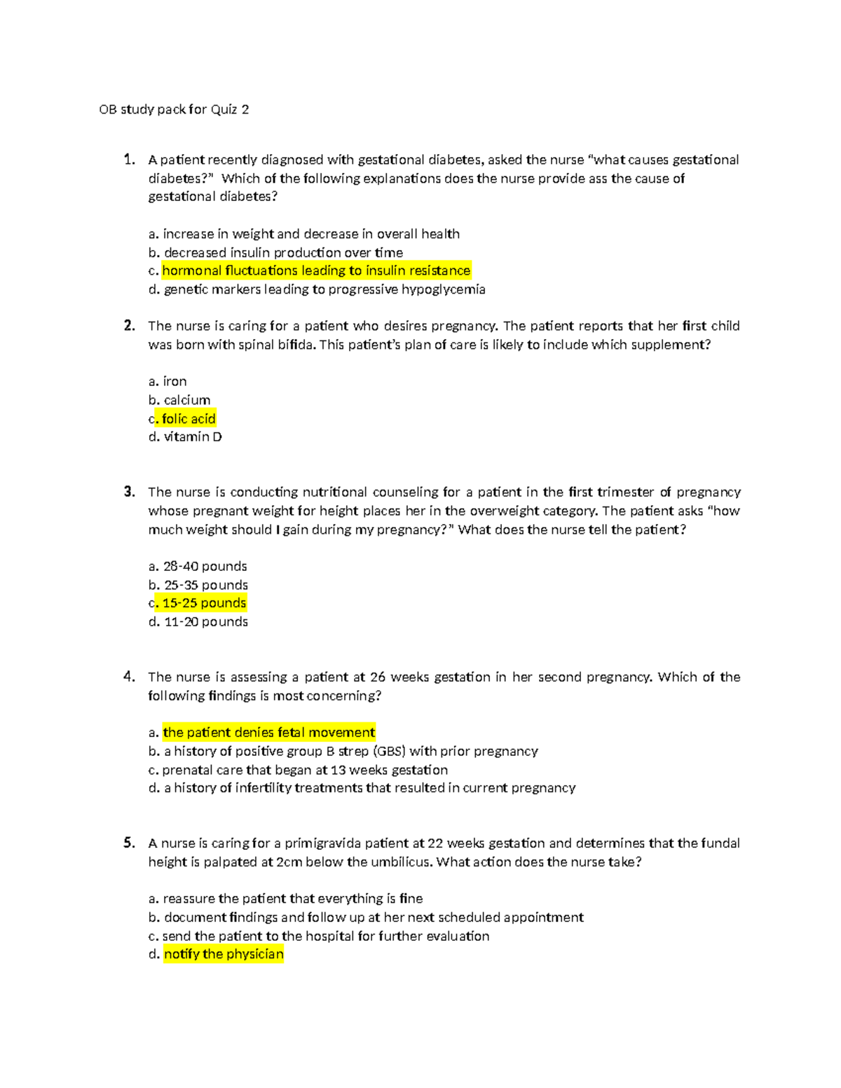 OB test 2 - Exam 2 - OB study pack for Quiz 2 1. A patient