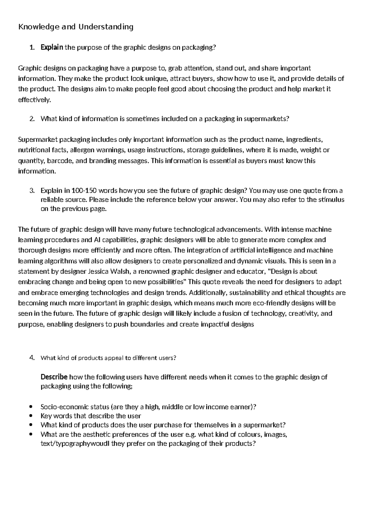 Design Finished - Year 9 A - Knowledge and Understanding 1. Explain the ...