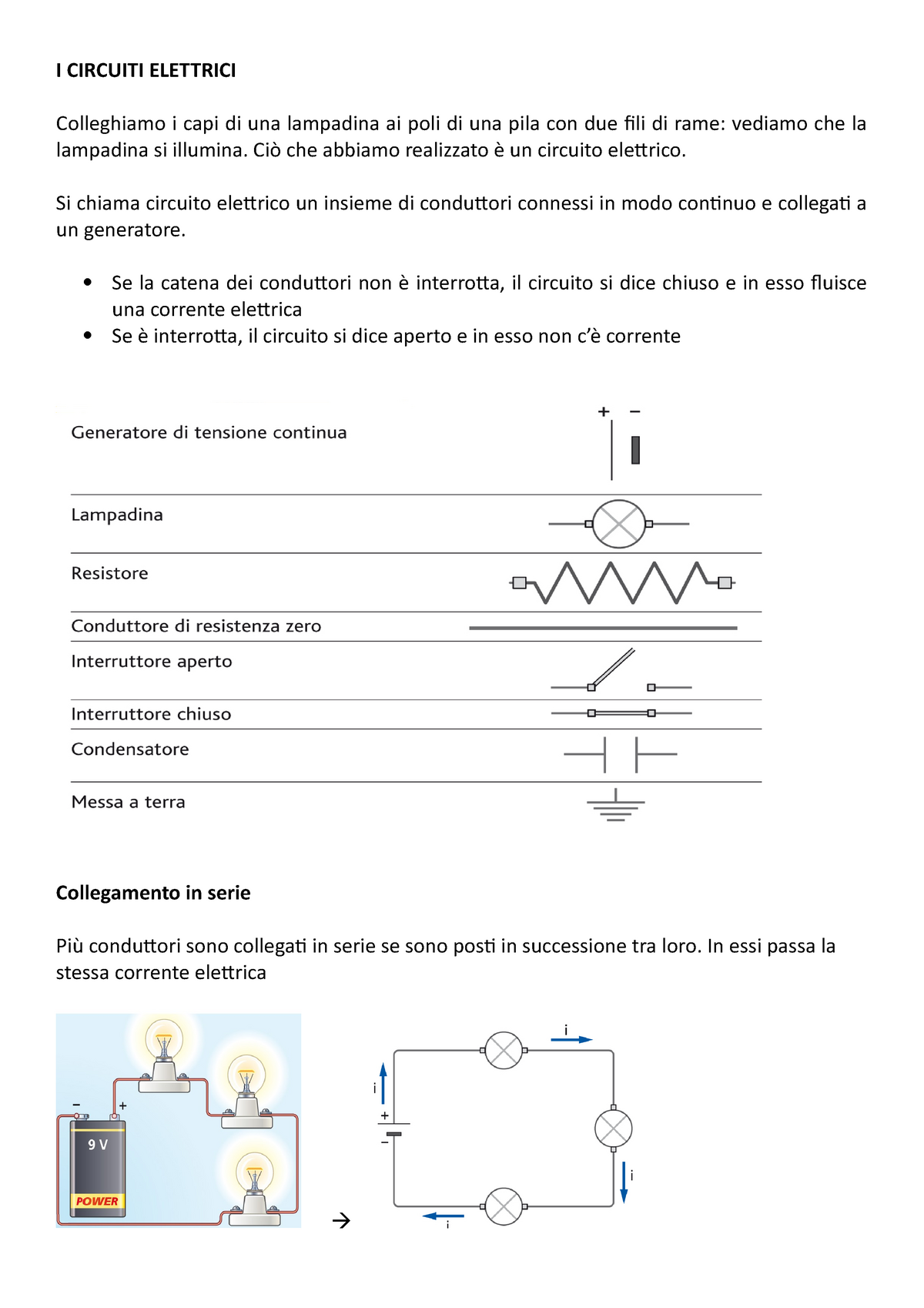 I Circuiti Elettrici - I CIRCUITI ELETTRICI Colleghiamo i capi di