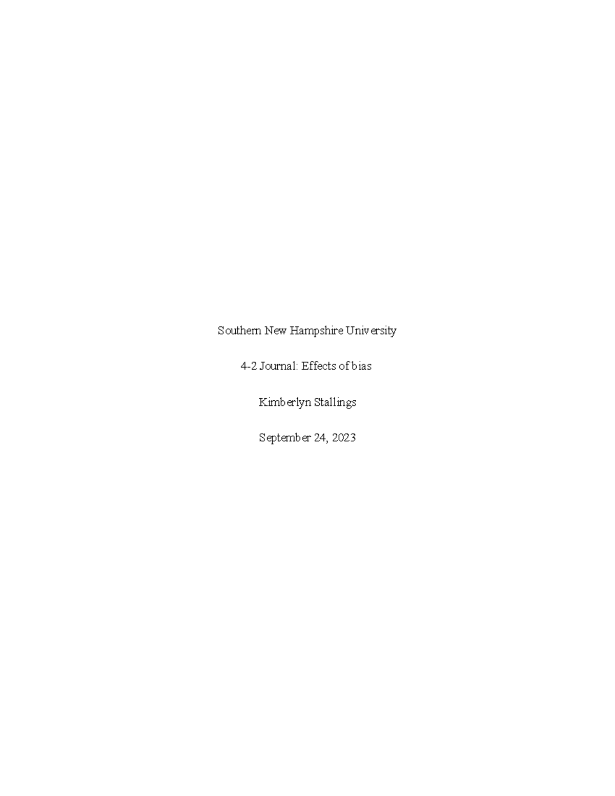4-2 Journal: Effects of bias - Southern New Hampshire University 4-2 ...