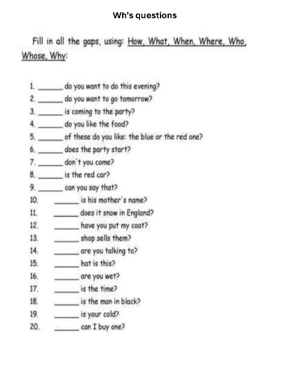 Tarea 9 - Wh’s questions WH QUESTIONS ACTIVITY. A. Fill in the gaps ...