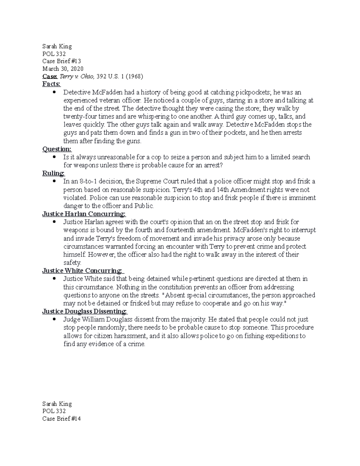 Briefs 13 and 14 notes Sarah King POL 332 Case Brief March 30, 2020 Case Terry v. Ohio