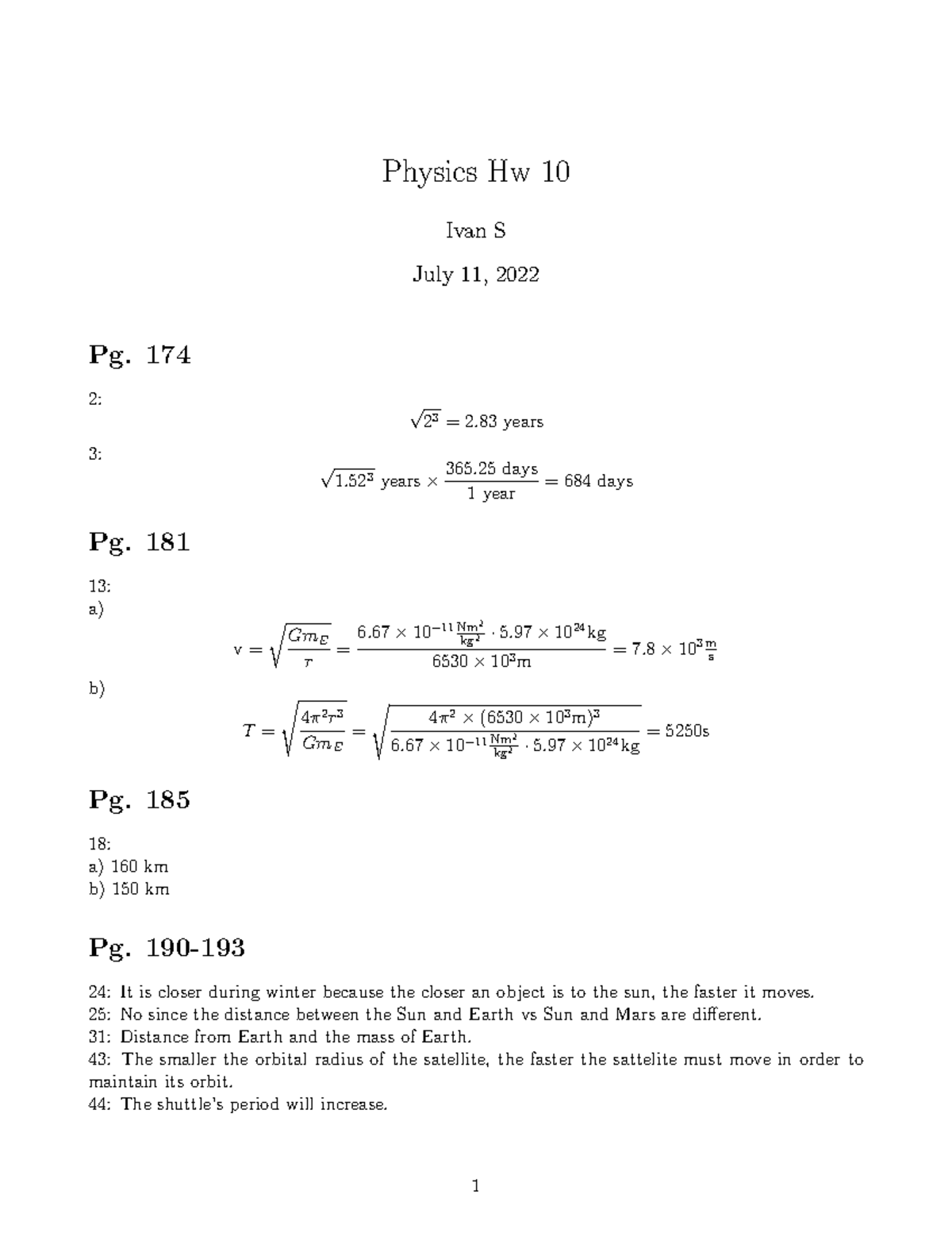 Hw10 - so ya - Physics Hw 10 Ivan S July 11, 2022 Pg. 174 2: √ 23 = 2 ...