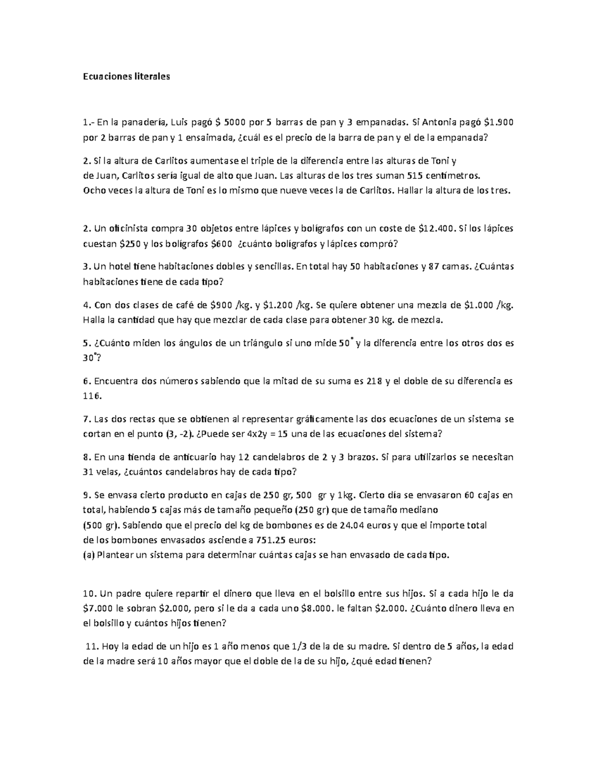 El Doble De La Diferencia De Dos Números Ecuaciones literales - En la panadería, Luis pagó $ 5000 por 5 barras de  pan y 3 empanadas. Si - StuDocu