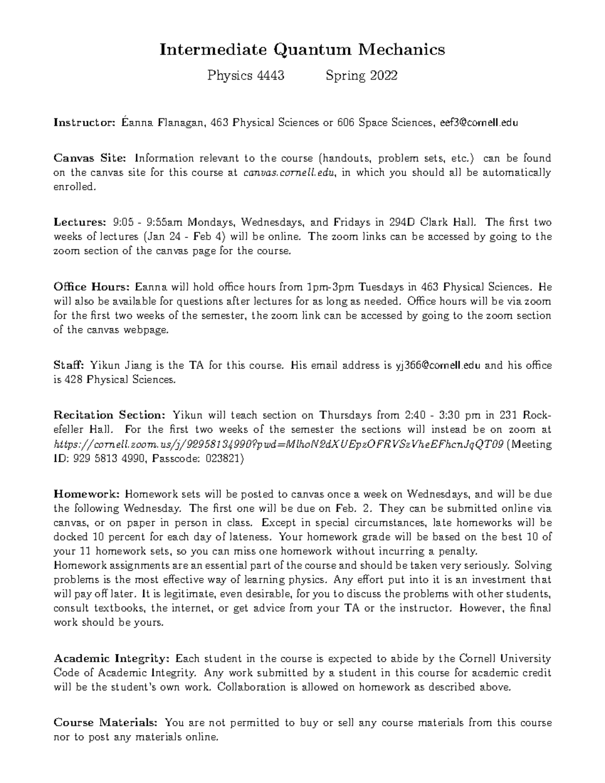 Cornell Prelim Schedule Spring 2022 Syllabus For The Spring Semester - Intermediate Quantum Mechanics Physics  4443 Spring 2022 - Studocu