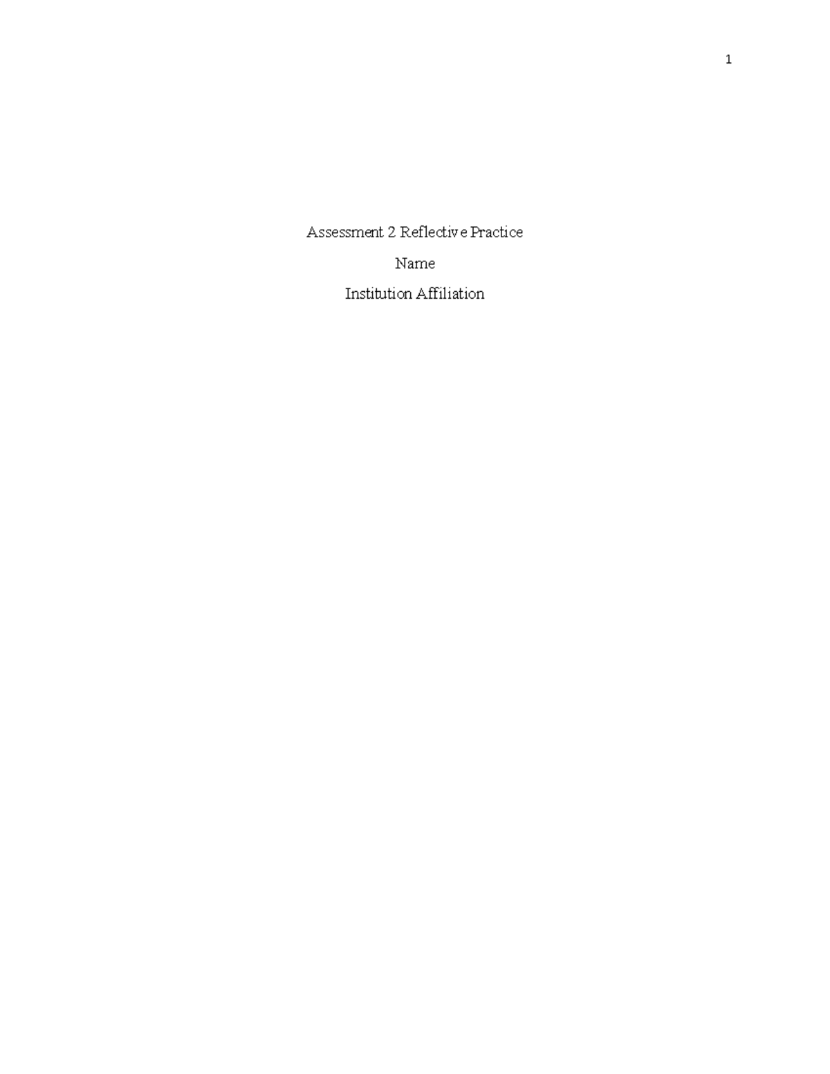 Assessment two reflective Practice - Assessment 2 Reflective Practice ...