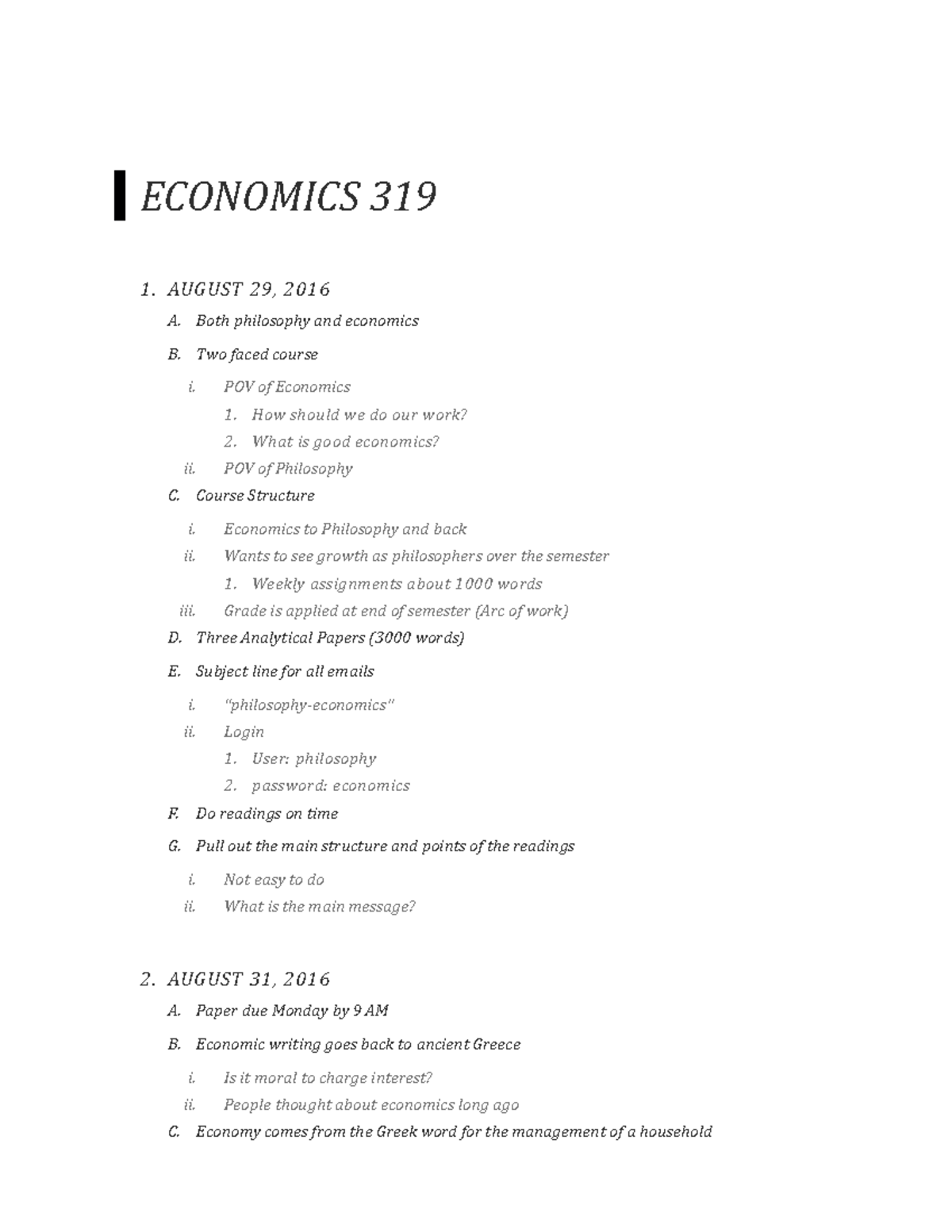 Economics 319 Notes - ECONOMICS 319 1. AUGUST 29, 2016 A. Both ...