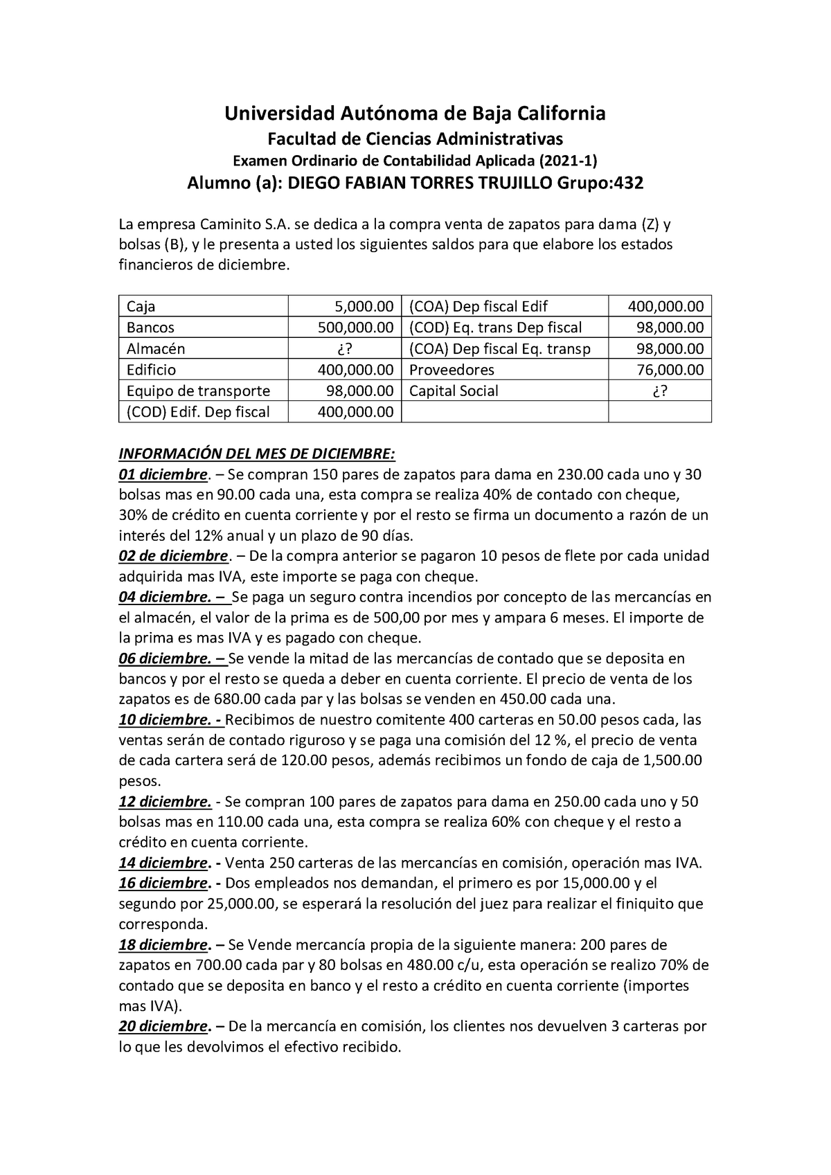 Ejemplo DE Examen Ordinario 1 ejercicios de clase - Universidad Autónoma de  Baja California Facultad - Studocu