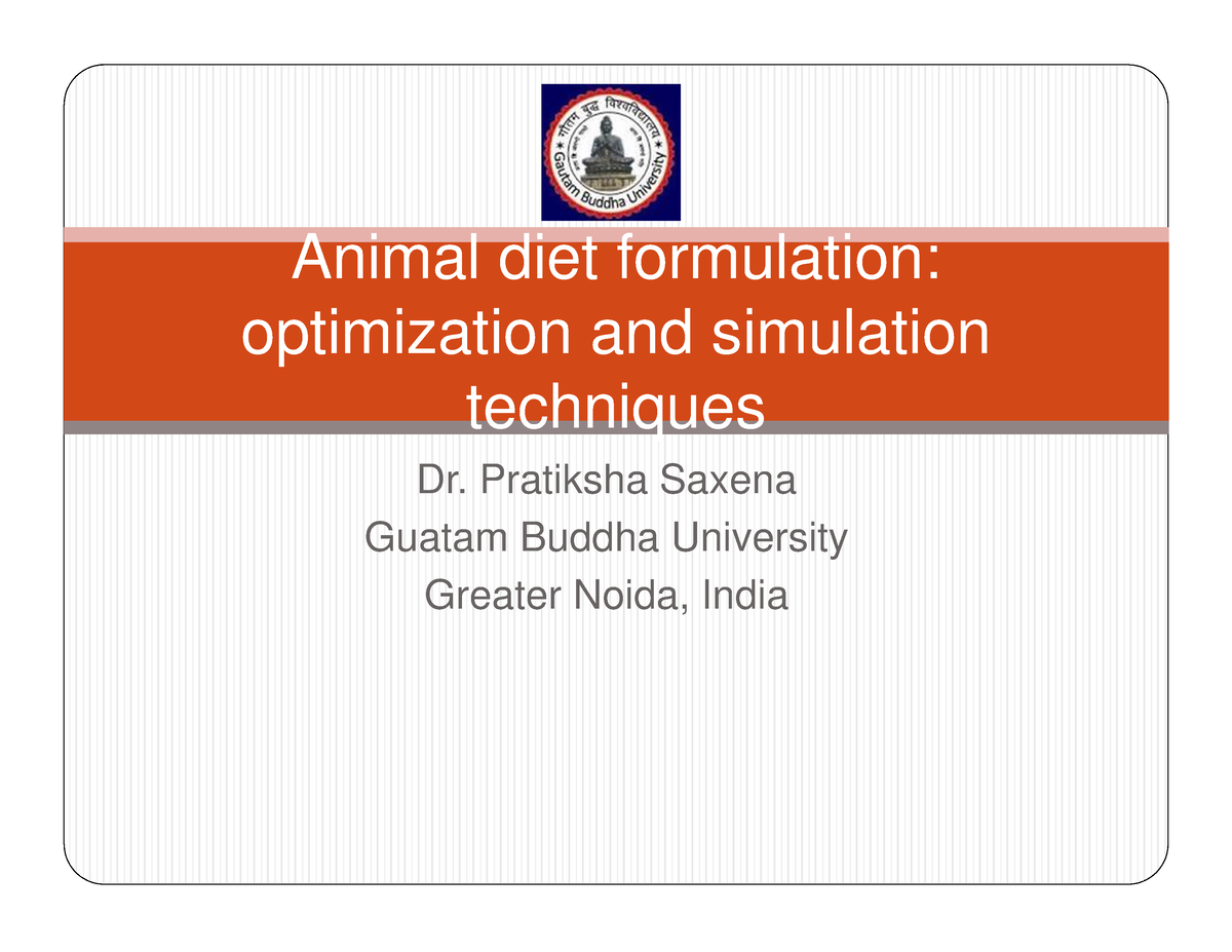 Animal diet formulation Optimization and 3 - Dr. Pratiksha Saxena