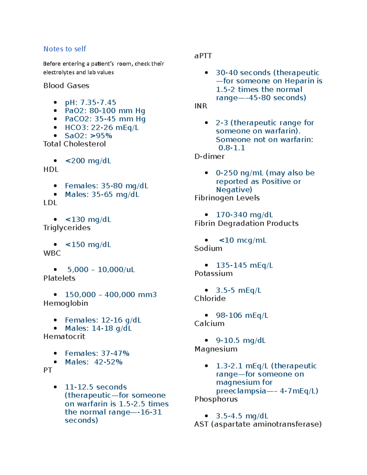 Lab Values Notes Notes to self Before entering a patient’s room