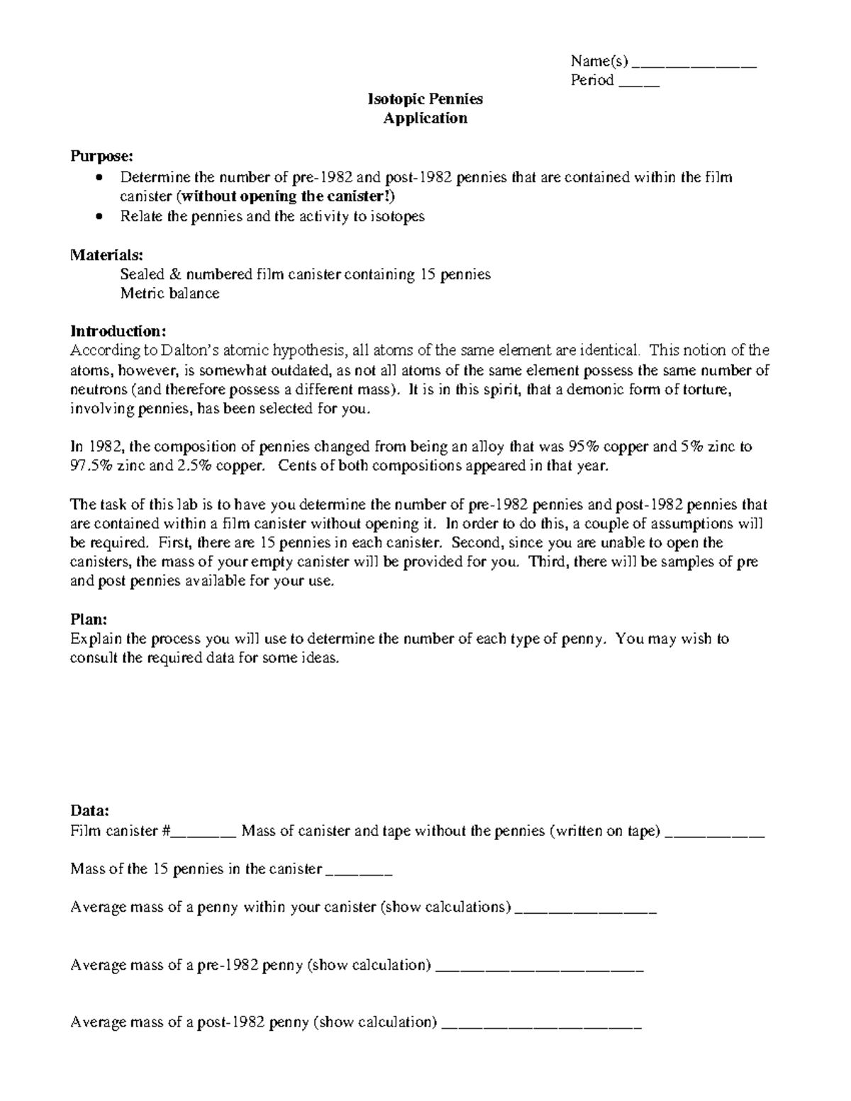 Chemistry CP Penny Isotopes Lab Name(s) _______________ Period _____ Isotopic Pennies