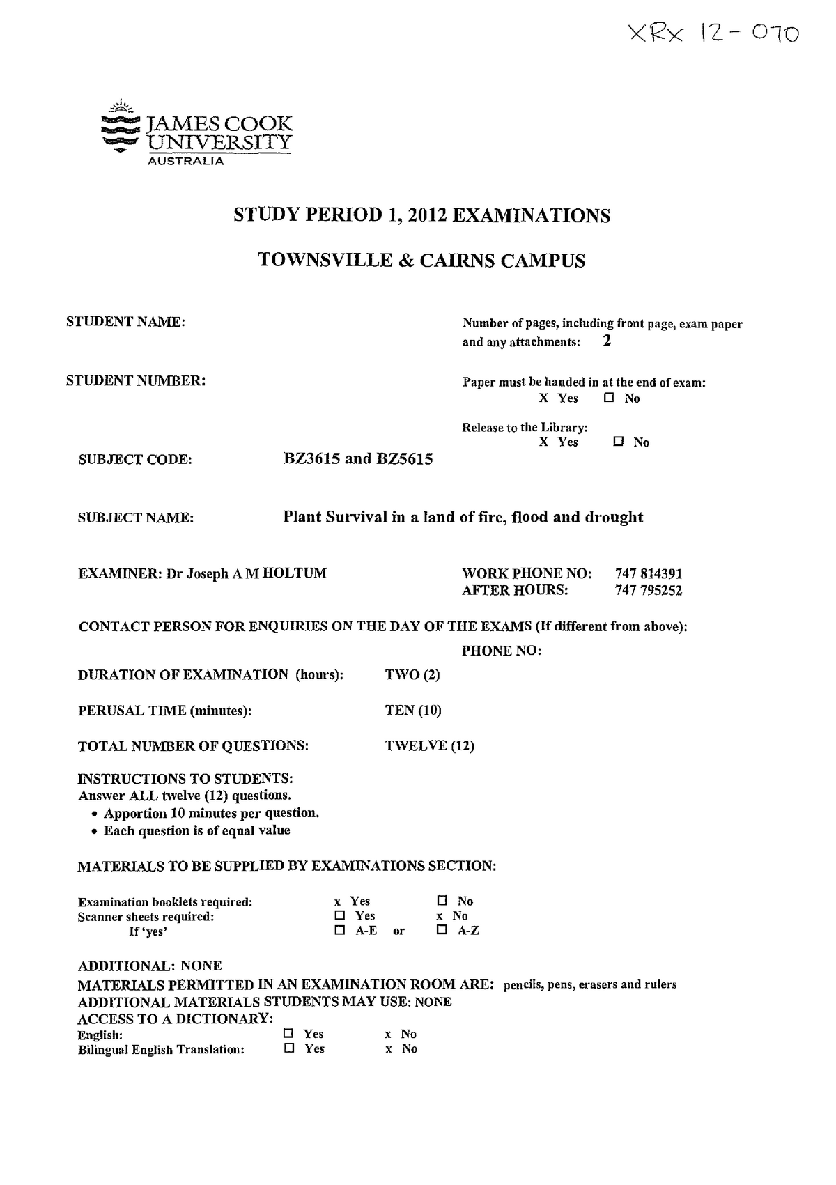 Exam 2012, questions .. = JAMES COOK UNIVERSITY AUSTRALIA X&lt