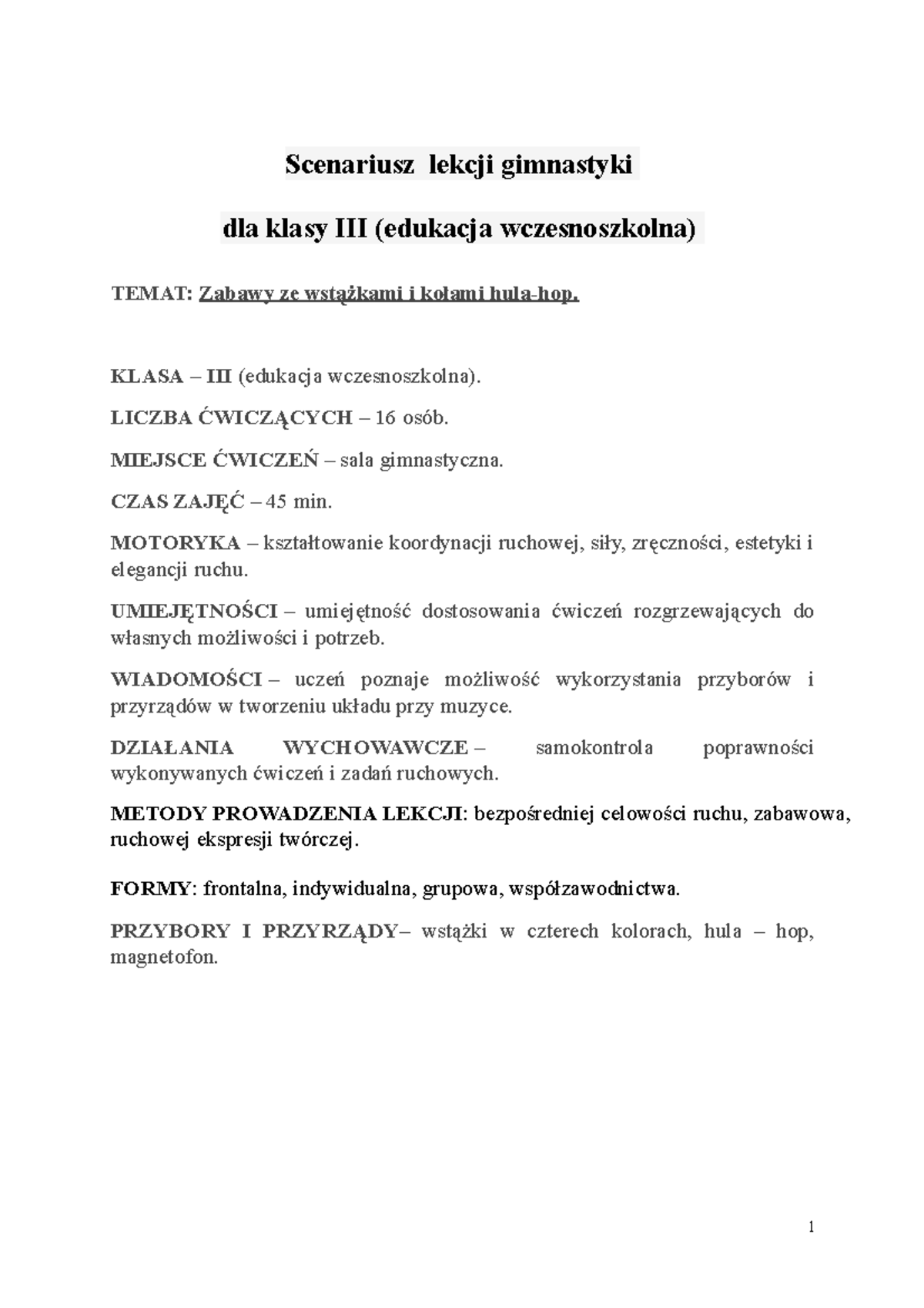 Scenariusz lekcji z wstazka - Scenariusz lekcji gimnastyki dla klasy