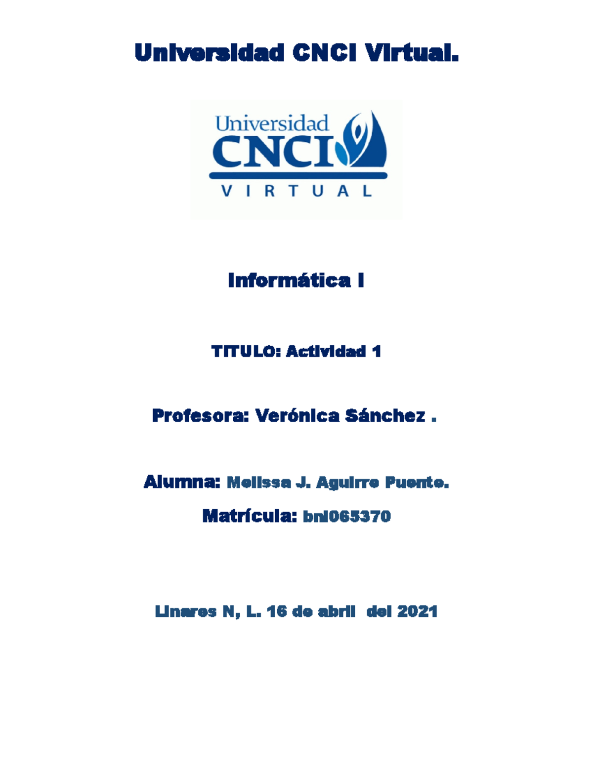 ACTIVIDAD 1 DE INFORMATICA I, UNIVERSIDAD CNCI - Universidad CNCI ...