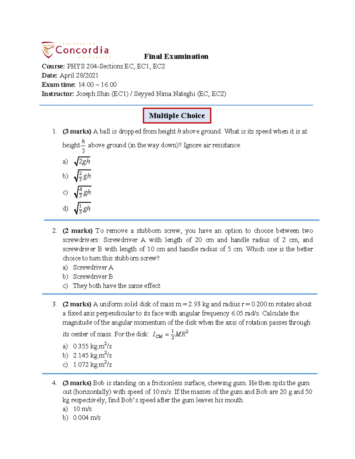 PHYS 204 Final EXAM Practice - Final Examination Course: PHYS 204 ...