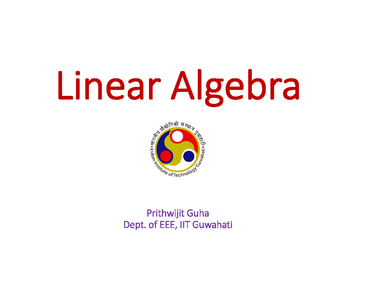 01 Linear Algebra - Lecture notes - Prithwijit Guha Dept. of EEE, IIT ...