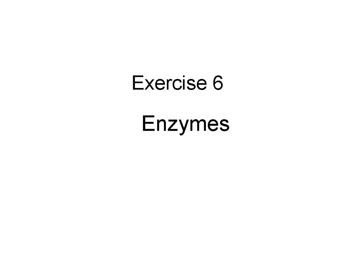 Exercise 6 Enzymes Information and Data - Exercise 6 Enzymes Enzymes ...