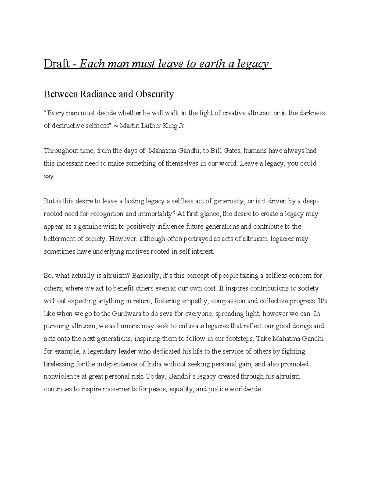 Discursive + reflection - Draft - Each man must leave to earth a legacy ...