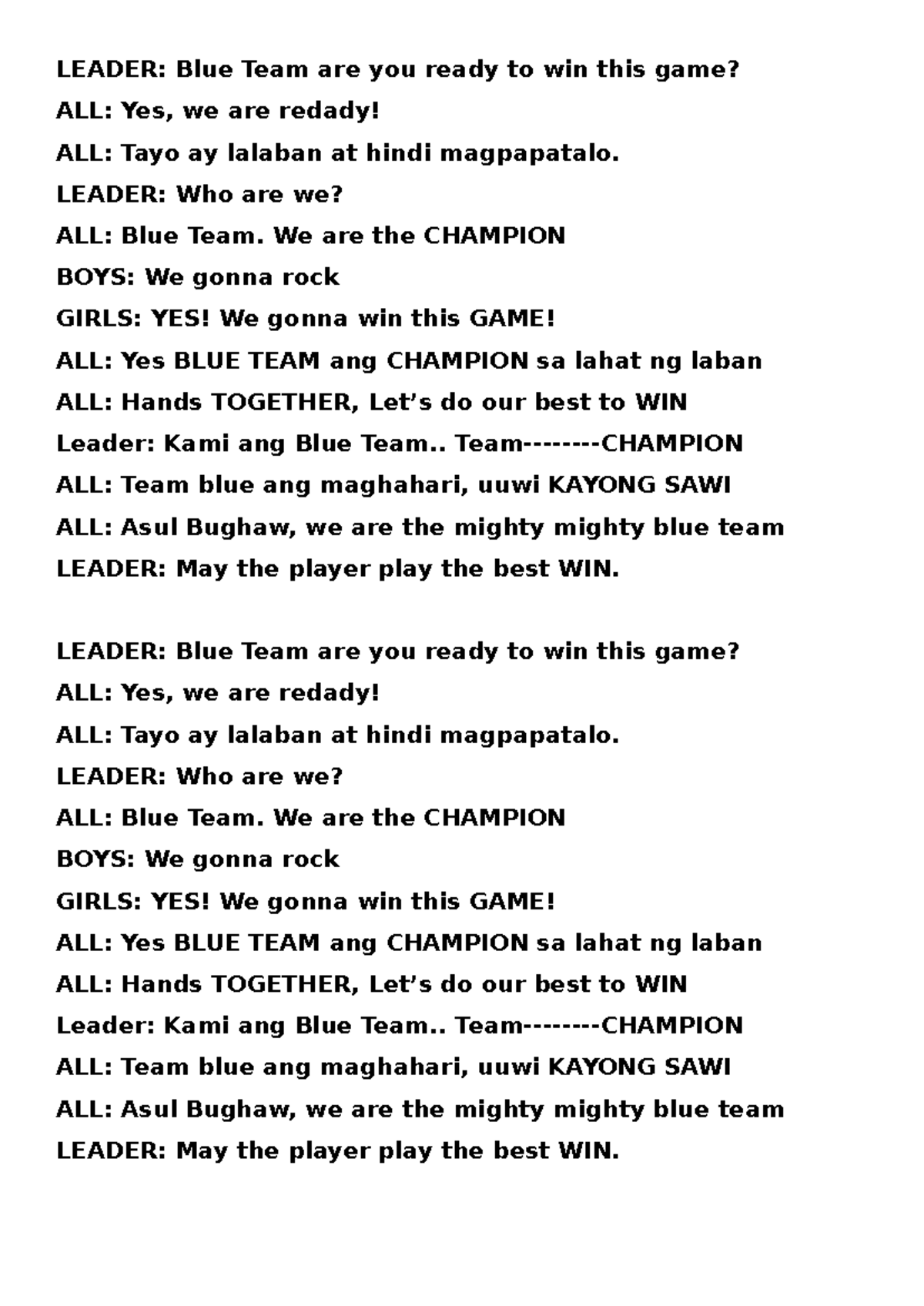 Yells blue team - LEADER: Blue Team are you ready to win this game? ALL ...