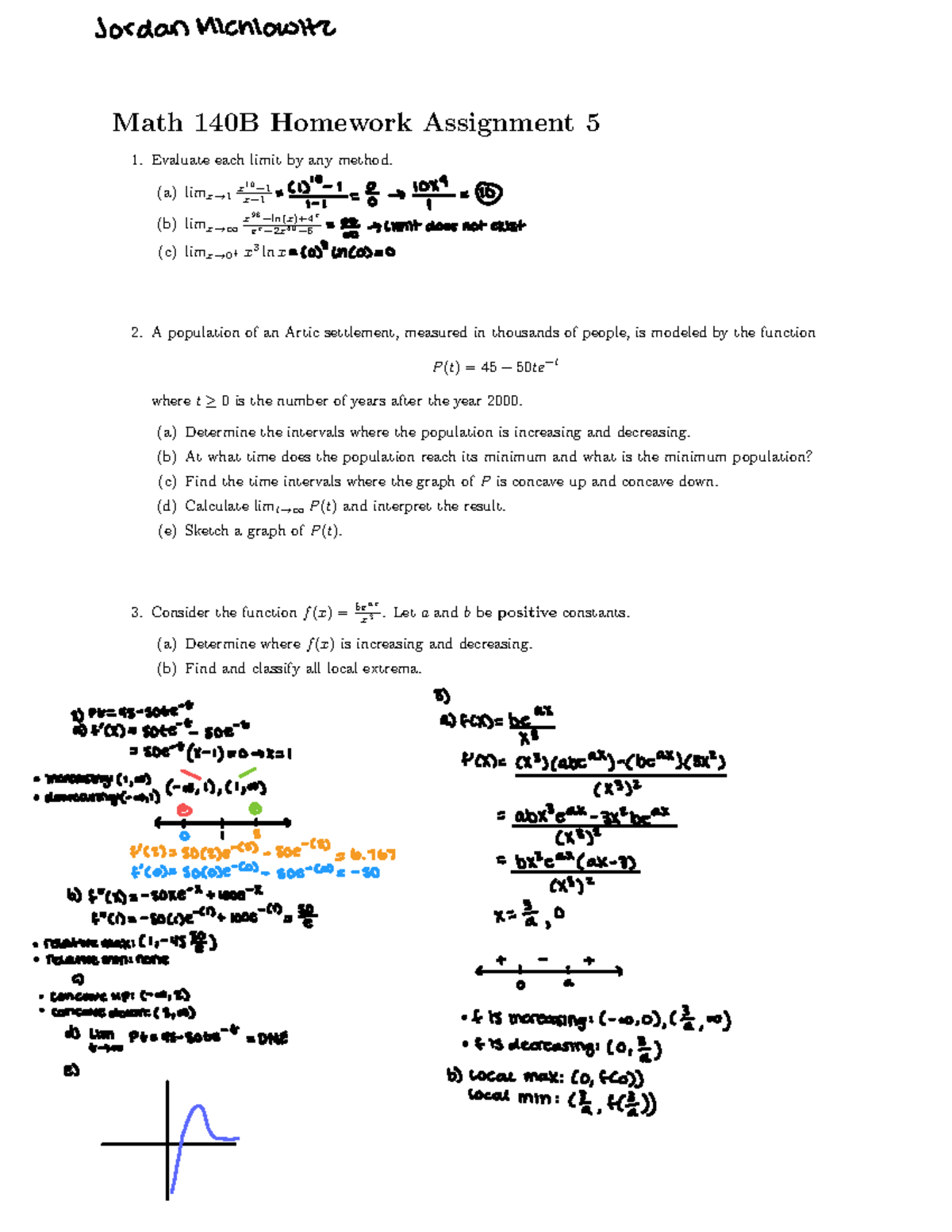 Math 140B Homework 5 - Evaluate each limit by any method. (a) limx→ 1 x ...