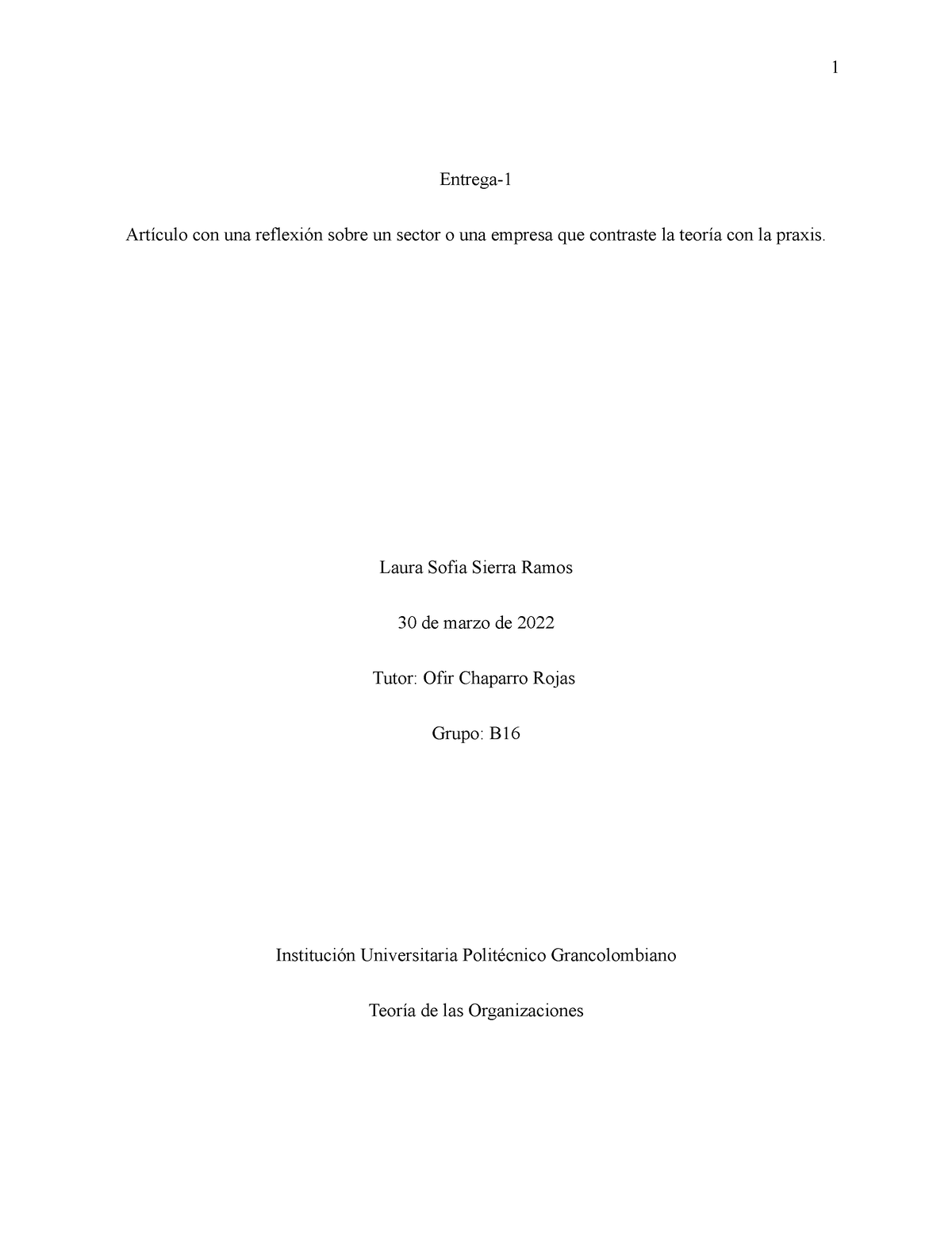 Teoria DE LAS ORG - Entrega- Artículo con una reflexión sobre un sector ...