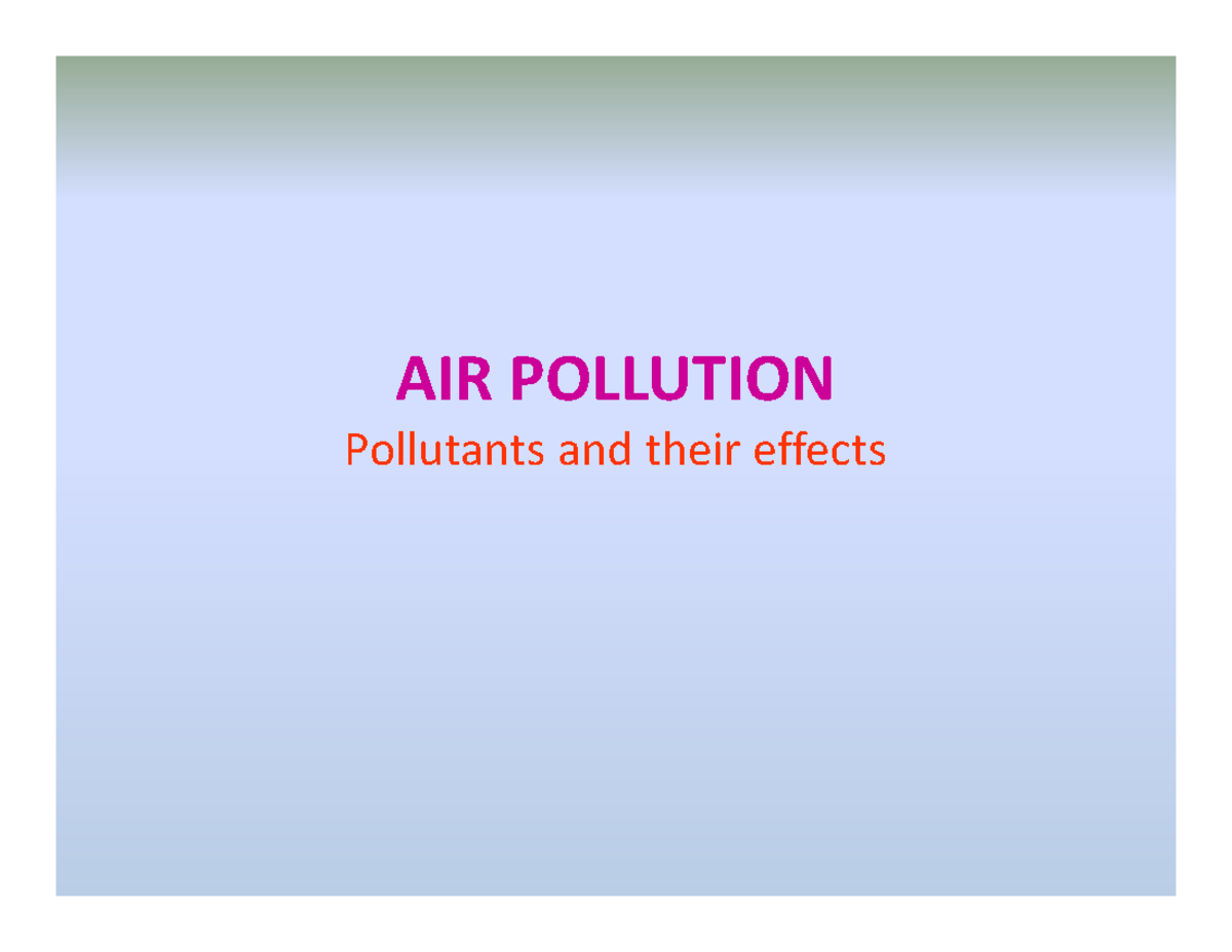 Air pollution PDF - AIR POLLUTION Pollutants and their ...