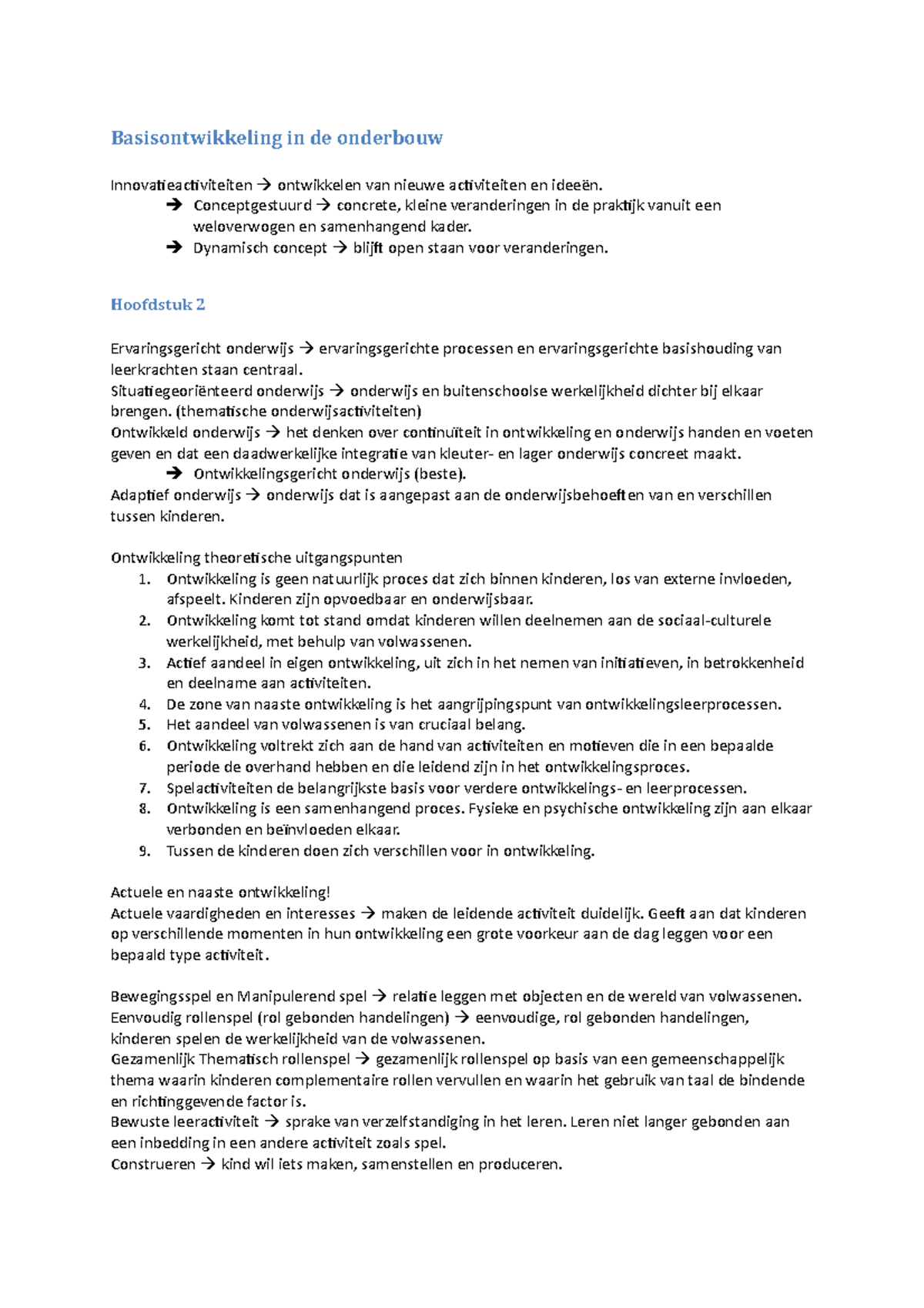 Basisontwikkeling in de onderbouw Dynamisch concept blijft open staan voor veranderingen Basisontwikkeling in de onderbouw Dynamisch concept blijft open staan voor veranderingen
